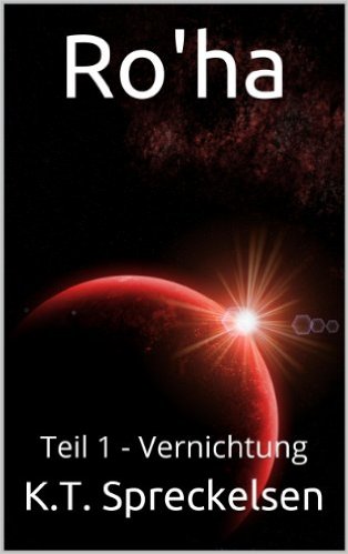 Ro&#039;ha - Teil 1 - Vernichtung